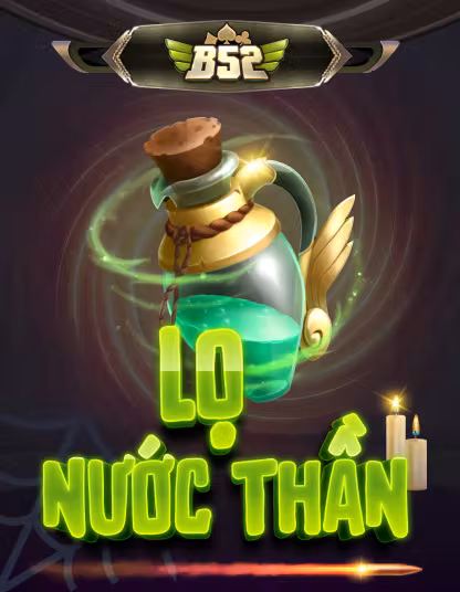 b52 lo nuoc than game